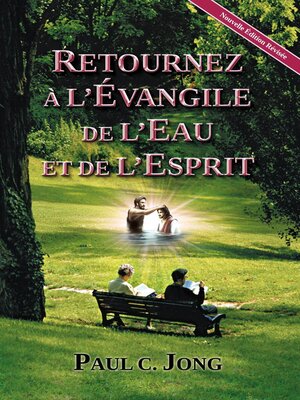 cover image of Retournez À L'évangile De L'eau Et De L'esprit
